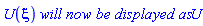 U(xi)*`will now be displayed as`*U