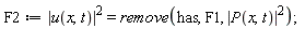F2 := abs(u(x, t))^2 = remove(has, F1, abs(P(x, t))^2)