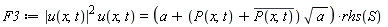 F3 := abs(u(x, t))^2*u(x, t) = (a+(P(x, t)+conjugate(P(x, t)))*sqrt(a))*rhs(S)