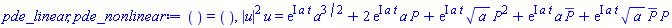 () = (), abs(u(x, t))^2*u(x, t) = exp(I*a*t)*a^(3/2)+2*exp(I*a*t)*a*P(x, t)+exp(I*a*t)*a^(1/2)*P(x, t)^2+exp(I*a*t)*a*conjugate(P(x, t))+exp(I*a*t)*a^(1/2)*conjugate(P(x, t))*P(x, t)