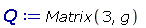 Q := Matrix(3, g)