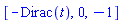 [-Dirac(t), 0, -1]