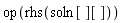 op(rhs(soln[][]))