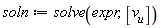 soln := solve(expr, [v__u])