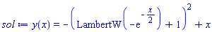 y(x) = -(LambertW(-exp(-(1/2)*x))+1)^2+x