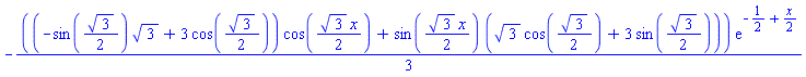 -(1/3)*((-sin((1/2)*3^(1/2))*3^(1/2)+3*cos((1/2)*3^(1/2)))*cos((1/2)*3^(1/2)*x)+sin((1/2)*3^(1/2)*x)*(3^(1/2)*cos((1/2)*3^(1/2))+3*sin((1/2)*3^(1/2))))*exp(-1/2+(1/2)*x)