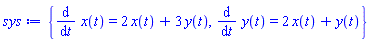 {diff(x(t), t) = 2*x(t)+3*y(t), diff(y(t), t) = 2*x(t)+y(t)}