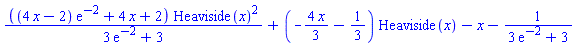 ((4*x-2)*exp(-2)+4*x+2)*Heaviside(x)^2/(3*exp(-2)+3)+(-(4/3)*x-1/3)*Heaviside(x)-x-1/(3*exp(-2)+3)