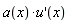 a(x)*(diff(u(x), x))