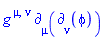Physics:-g_[`~mu`, `~nu`]*Physics:-d_[mu](Physics:-d_[nu](phi(X), [X]), [X])