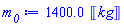 1400.0*Units:-Unit(kg)