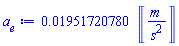 0.1951720780e-1*Units:-Unit(m/s^2)