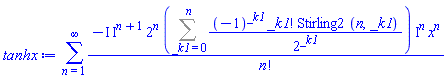 sum(-I*I^(n+1)*2^n*(Sum((-1)^_k1*factorial(_k1)*Stirling2(n, _k1)/2^_k1, _k1 = 0 .. n))*I^n*x^n/factorial(n), n = 1 .. infinity)