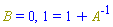 B = 0, 1 = 1+Physics:-Inverse(A)