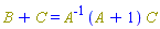 B+C = Physics:-`*`(Physics:-Inverse(A), A+1, C)