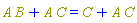 Physics:-`*`(A, B)+Physics:-`*`(A, C) = C+Physics:-`*`(A, C)