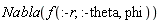 Nabla(f(:-r, :-theta, phi))