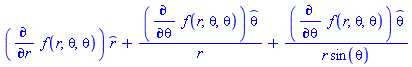 (diff(f(r, theta, theta), r))*_r+(diff(f(r, theta, theta), theta))*_theta/r+(diff(f(r, theta, theta), theta))*:-_theta/(r*sin(theta))