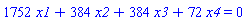 1752*x1+384*x2+384*x3+72*x4 = 0