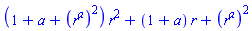 (1+a+(r^a)^2)*r^2+(1+a)*r+(r^a)^2