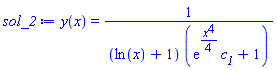 y(x) = 1/((ln(x)+1)*(exp((1/4)*x^4)*c__1+1))