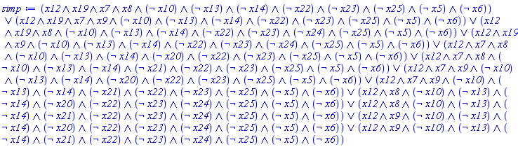 Logic:-`&or`(Logic:-`&and`(x12, x19, x7, x8, Logic:-`&not`(x10), Logic:-`&not`(x13), Logic:-`&not`(x14), Logic:-`&not`(x22), Logic:-`&not`(x23), Logic:-`&not`(x25), Logic:-`&not`(x5), Logic:-`&not`(x6)), Logic:-`&and`(x12, x19, x7, x9, Logic:-`&not`(x10), Logic:-`&not`(x13), Logic:-`&not`(x14), Logic:-`&not`(x22), Logic:-`&not`(x23), Logic:-`&not`(x25), Logic:-`&not`(x5), Logic:-`&not`(x6)), Logic:-`&and`(x12, x19, x8, Logic:-`&not`(x10), Logic:-`&not`(x13), Logic:-`&not`(x14), Logic:-`&not`(x22), Logic:-`&not`(x23), Logic:-`&not`(x24), Logic:-`&not`(x25), Logic:-`&not`(x5), Logic:-`&not`(x6)), Logic:-`&and`(x12, x19, x9, Logic:-`&not`(x10), Logic:-`&not`(x13), Logic:-`&not`(x14), Logic:-`&not`(x22), Logic:-`&not`(x23), Logic:-`&not`(x24), Logic:-`&not`(x25), Logic:-`&not`(x5), Logic:-`&not`(x6)), Logic:-`&and`(x12, x7, x8, Logic:-`&not`(x10), Logic:-`&not`(x13), Logic:-`&not`(x14), Logic:-`&not`(x20), Logic:-`&not`(x22), Logic:-`&not`(x23), Logic:-`&not`(x25), Logic:-`&not`(x5), Logic:-`&not`(x6)), Logic:-`&and`(x12, x7, x8, Logic:-`&not`(x10), Logic:-`&not`(x13), Logic:-`&not`(x14), Logic:-`&not`(x21), Logic:-`&not`(x22), Logic:-`&not`(x23), Logic:-`&not`(x25), Logic:-`&not`(x5), Logic:-`&not`(x6)), Logic:-`&and`(x12, x7, x9, Logic:-`&not`(x10), Logic:-`&not`(x13), Logic:-`&not`(x14), Logic:-`&not`(x20), Logic:-`&not`(x22), Logic:-`&not`(x23), Logic:-`&not`(x25), Logic:-`&not`(x5), Logic:-`&not`(x6)), Logic:-`&and`(x12, x7, x9, Logic:-`&not`(x10), Logic:-`&not`(x13), Logic:-`&not`(x14), Logic:-`&not`(x21), Logic:-`&not`(x22), Logic:-`&not`(x23), Logic:-`&not`(x25), Logic:-`&not`(x5), Logic:-`&not`(x6)), Logic:-`&and`(x12, x8, Logic:-`&not`(x10), Logic:-`&not`(x13), Logic:-`&not`(x14), Logic:-`&not`(x20), Logic:-`&not`(x22), Logic:-`&not`(x23), Logic:-`&not`(x24), Logic:-`&not`(x25), Logic:-`&not`(x5), Logic:-`&not`(x6)), Logic:-`&and`(x12, x8, Logic:-`&not`(x10), Logic:-`&not`(x13), Logic:-`&not`(x14), Logic:-`&not`(x21), Logic:-`&not`(x22), Logic:-`&not`(x23), Logic:-`&not`(x24), Logic:-`&not`(x25), Logic:-`&not`(x5), Logic:-`&not`(x6)), Logic:-`&and`(x12, x9, Logic:-`&not`(x10), Logic:-`&not`(x13), Logic:-`&not`(x14), Logic:-`&not`(x20), Logic:-`&not`(x22), Logic:-`&not`(x23), Logic:-`&not`(x24), Logic:-`&not`(x25), Logic:-`&not`(x5), Logic:-`&not`(x6)), Logic:-`&and`(x12, x9, Logic:-`&not`(x10), Logic:-`&not`(x13), Logic:-`&not`(x14), Logic:-`&not`(x21), Logic:-`&not`(x22), Logic:-`&not`(x23), Logic:-`&not`(x24), Logic:-`&not`(x25), Logic:-`&not`(x5), Logic:-`&not`(x6)))