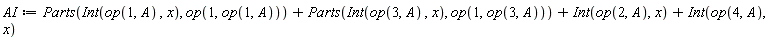 AI := Parts(Int(op(1, A), x), op(1, op(1, A)))+Parts(Int(op(3, A), x), op(1, op(3, A)))+Int(op(2, A), x)+Int(op(4, A), x)