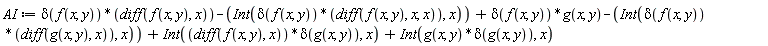 AI := delta(f(x, y))*(diff(f(x, y), x))-(Int(delta(f(x, y))*(diff(f(x, y), x, x)), x))+delta(f(x, y))*g(x, y)-(Int(delta(f(x, y))*(diff(g(x, y), x)), x))+Int((diff(f(x, y), x))*delta(g(x, y)), x)+Int(g(x, y)*delta(g(x, y)), x)