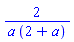 2/(a*(2+a))
