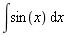 int(sin(x), x)