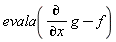 evala(diff(g, x)-f)