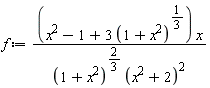 f := (x^2-1+3*(x^2+1)^(1/3))*x/((x^2+1)^(2/3)*(x^2+2)^2)