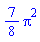 (7/8)*Pi^2