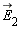 `#mover(mi("E"),mo("&rarr;"))`[2]