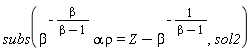 subs(beta^(-beta/(beta-1))*alpha*rho = Z-beta^(-1/(beta-1)), sol2)