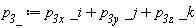 p__3_ := _i*`p__3x `+_j*`p__3y `+_k*`p__3z `