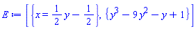 [{x = (1/2)*y-1/2}, {y^3-9*y^2-y+1}]