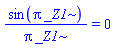 sin(Pi*_Z1)/(Pi*_Z1) = 0
