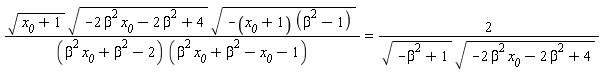 sqrt(x__0+1)*sqrt(-2*beta^2*x__0-2*beta^2+4)*sqrt(-(x__0+1)*(beta^2-1))/((beta^2*x__0+beta^2-2)*(beta^2*x__0+beta^2-x__0-1)) = 2/(sqrt(-beta^2+1)*sqrt(-2*beta^2*x__0-2*beta^2+4))