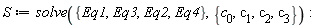 S := solve({Eq1, Eq2, Eq3, Eq4}, {c[0], c[1], c[2], c[3]}):