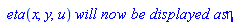 ` eta`(x, y, u)*`will now be displayed as`*eta