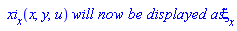 ` xi__x`(x, y, u)*`will now be displayed as`*xi__x