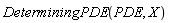 DeterminingPDE(PDE, X)