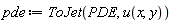 pde := ToJet(PDE, u(x, y))
