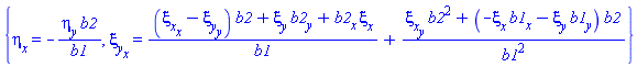 {diff(eta(x, y, u), x) = -(diff(eta(x, y, u), y))*b2(x, y)/b1(x, y), diff(xi__y(x, y, u), x) = ((diff(xi__x(x, y, u), x)-(diff(xi__y(x, y, u), y)))*b2(x, y)+xi__y(x, y, u)*(diff(b2(x, y), y))+(diff(b2(x, y), x))*xi__x(x, y, u))/b1(x, y)+((diff(xi__x(x, y, u), y))*b2(x, y)^2+(-xi__x(x, y, u)*(diff(b1(x, y), x))-xi__y(x, y, u)*(diff(b1(x, y), y)))*b2(x, y))/b1(x, y)^2}