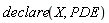 declare(X, PDE)
