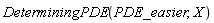 DeterminingPDE(PDE_easier, X)