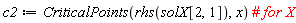 c2 := CriticalPoints(rhs(solX[2, 1]), x)