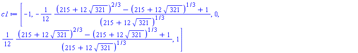 [-1, -(1/12)*((215+12*321^(1/2))^(2/3)-(215+12*321^(1/2))^(1/3)+1)/(215+12*321^(1/2))^(1/3), 0, (1/12)*((215+12*321^(1/2))^(2/3)-(215+12*321^(1/2))^(1/3)+1)/(215+12*321^(1/2))^(1/3), 1]
