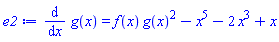 diff(g(x), x) = f(x)*g(x)^2-x^5-2*x^3+x